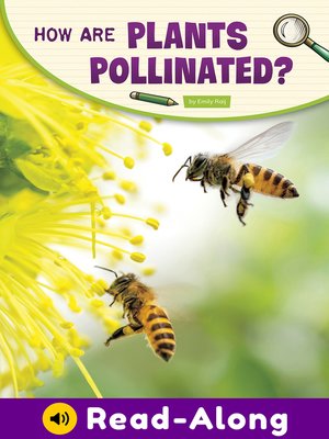 cover image of How Are Plants Pollinated?